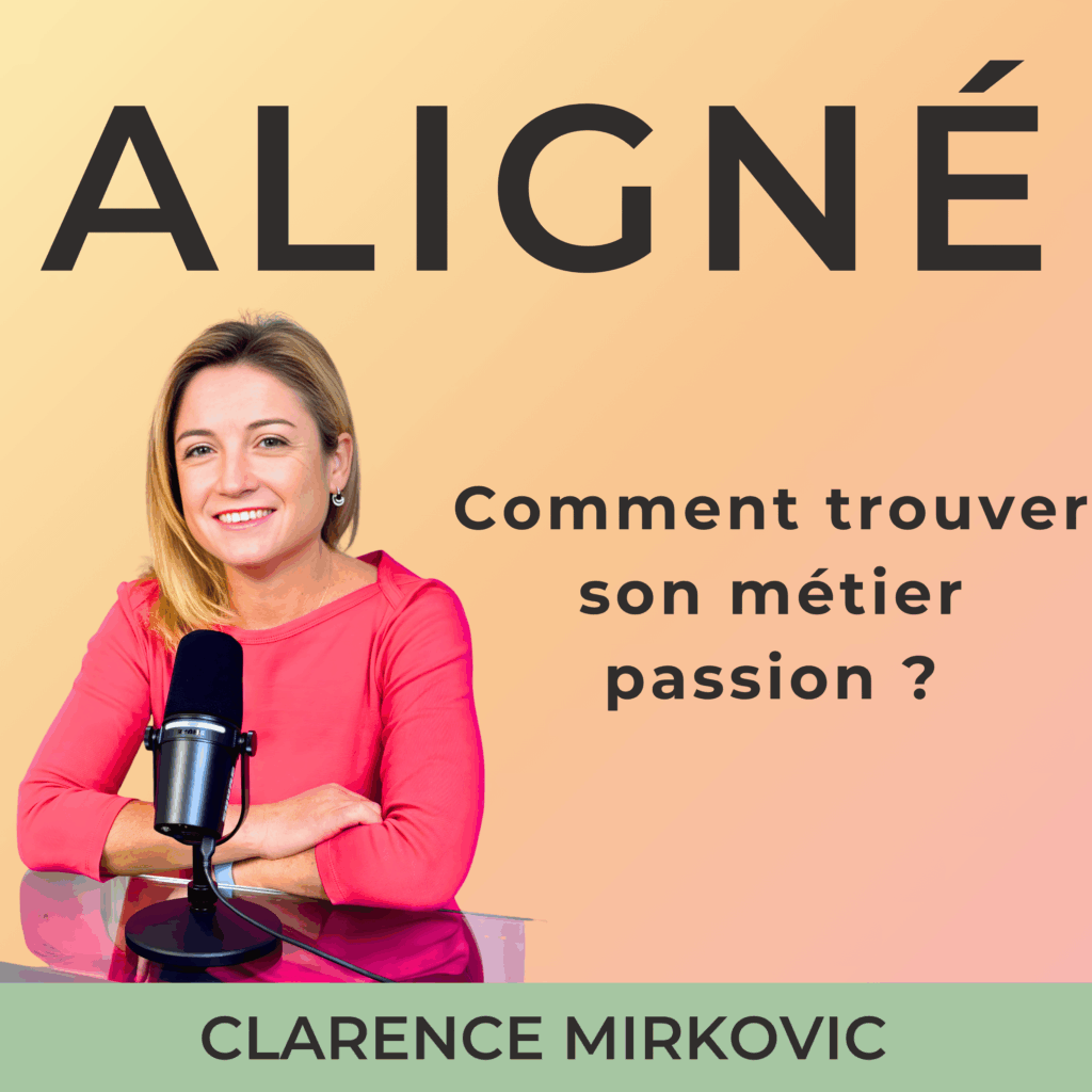 Trouver son métier passion Clarence Mirkovic